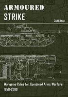 Armoured Strike - Cold War and Modern Rules for Armoured Combat