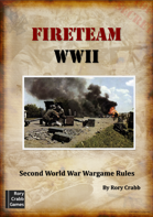 Fireteam:WWII Second World War Miniature Wargame Rules