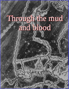Through the Mud and Blood: Divisional scale WW1 rules