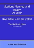 Stations Manned and Ready - 2nd Edition - Battle of Ulsan