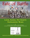 Look, Sarge, No Charts: Napoleonic Wars: Fate of Battle