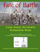 Look, Sarge, No Charts: Napoleonic Wars: Fate of Battle