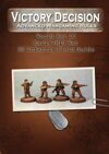 Victory Decision: WW II - Early-Mid War US Infantry Field Guide