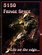 5150 Fringe Space