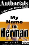 Authorials: My Name is Herman