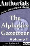 Authorials: The Alphatiev Gazetteer vol. I