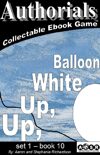 Authorials: Up, Up, White Balloon