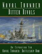 Naval Thunder: Bitter Rivals