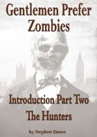 Gentlemen Prefer Zombies - An Introduction
