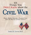 101 Things You Didn't Know About The Civil War