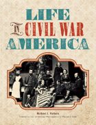 Life in Civil War America