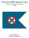 Twenty-Fifth Army Corps American Civil War 15mm Headquarters Flag Sheet