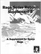Rage Series Reboot Supplement 3