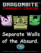Separate Walls of the Absurd