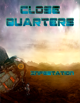 Close Quarters: Infestation