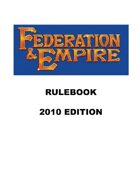 Federation & Empire 2010 Rulebook