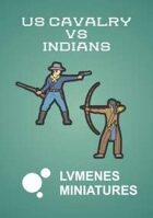 LVMENES Paper Miniatures: US Cavalry VS Indians