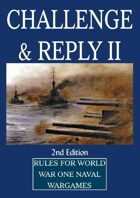 WW1 Challenge & Reply! (2nd edition) first world war naval wargame rules