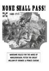NONE SHALL PASS! 1688-1717 wargame rules