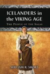 Icelanders in the Viking Age: The People of the Sagas
