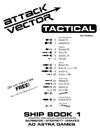 Attack Vector Tactical Ship Book 1