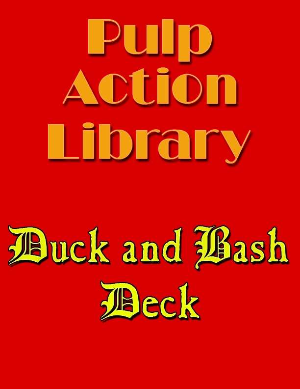 Duck and Bash Deck