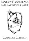 Early Medieval Castle - Fantasy Floorplans