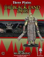 The Black Land Orcs Army List V.3.2 - Three Plains