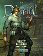 Through the Breach RPG - Penny Dreadful One Shot - Dirty Deeds
