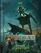 Through the Breach RPG - Expansion - Under Quarantine