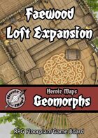 Heroic Maps - Geomorphs: Faewood Loft Expansion