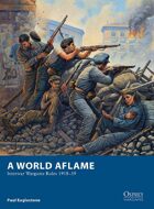 A World Aflame – Interwar Wargame Rules 1918–39