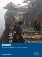 Ronin – Skirmish Wargames in the Age of the Samurai