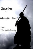 The Empires Series: Where Do I Start?