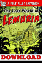 Pulp Alley: Lost World of Lemuria expansion