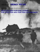 Heavy Metal. Vehicles for FiveCore and Five Men in Normandy