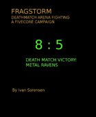 FragStorm. A FiveCore campaign supplement.