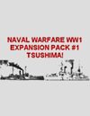 Naval Warfare WW1 - Tsushima Expansion