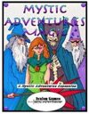 Mystic Adventures, Magic