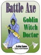 Battle Axe Goblin Witch Doctor