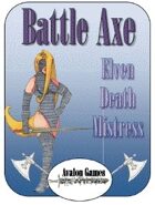 Battle Axe Elven Death Mistress