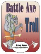 Battle Axe, Trolls