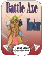 Battle Axe, Minotaur