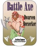 Battle Axe, Dwarf Berserker