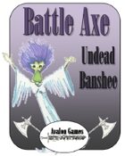 Battle Axe, Undead Banshee