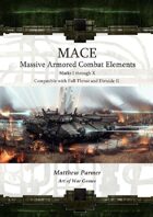 MACE: Massive Armored Combat Elements, Marks I - X