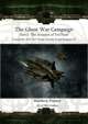 The Ghost War Campaign I: A Campaign for Full Thrust, Stargrunt II and Dirtside II