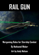 Rail Gun: Wargaming Rules for Starship Combat (Playtest)