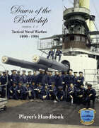 Dawn of the Battleship Player's Handbook