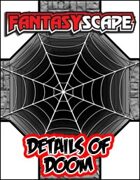 Fantasyscape: Details of Doom
